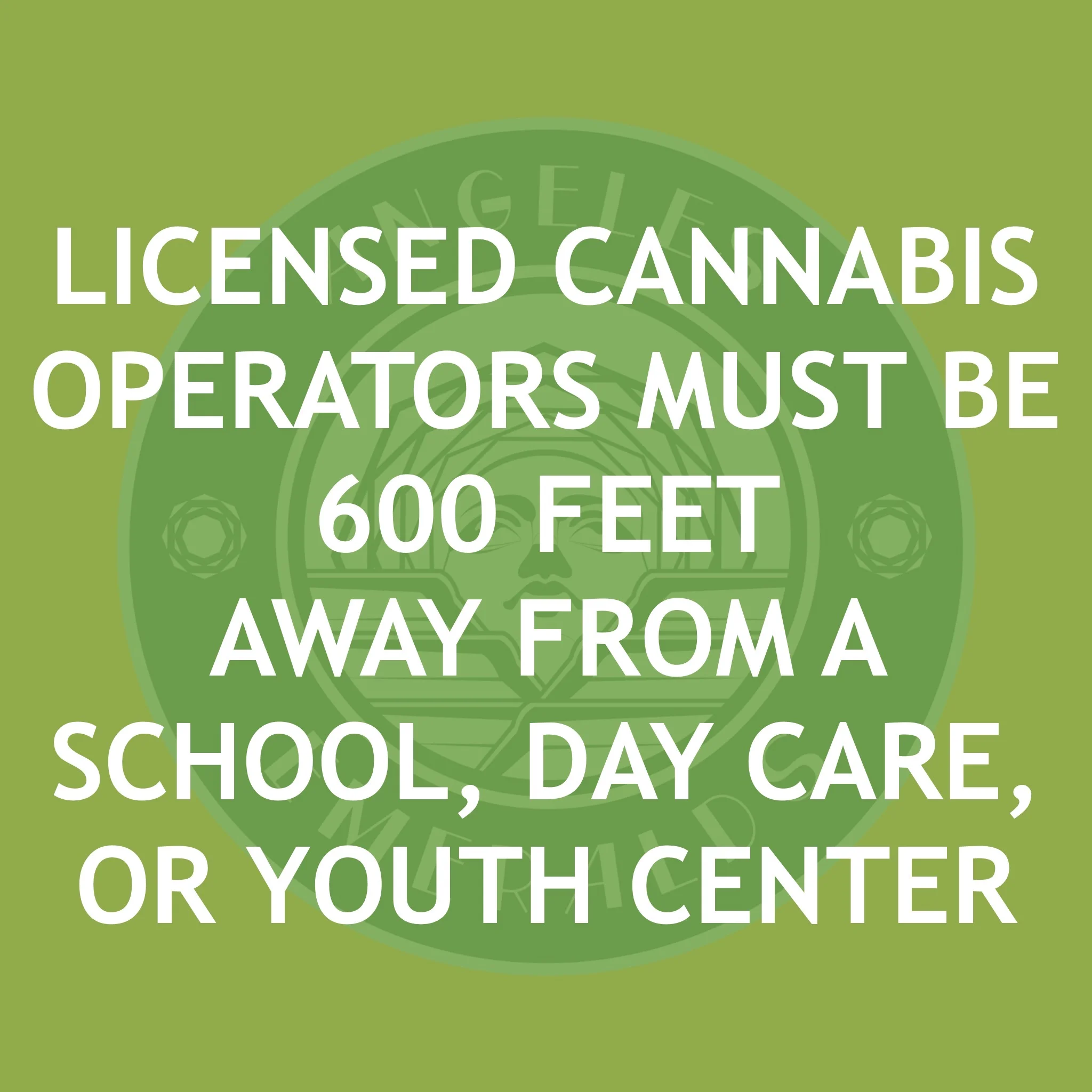 Licensed Cannabis Operators Must Be 600 Feet Away from a School, Daycare, or Youth Center