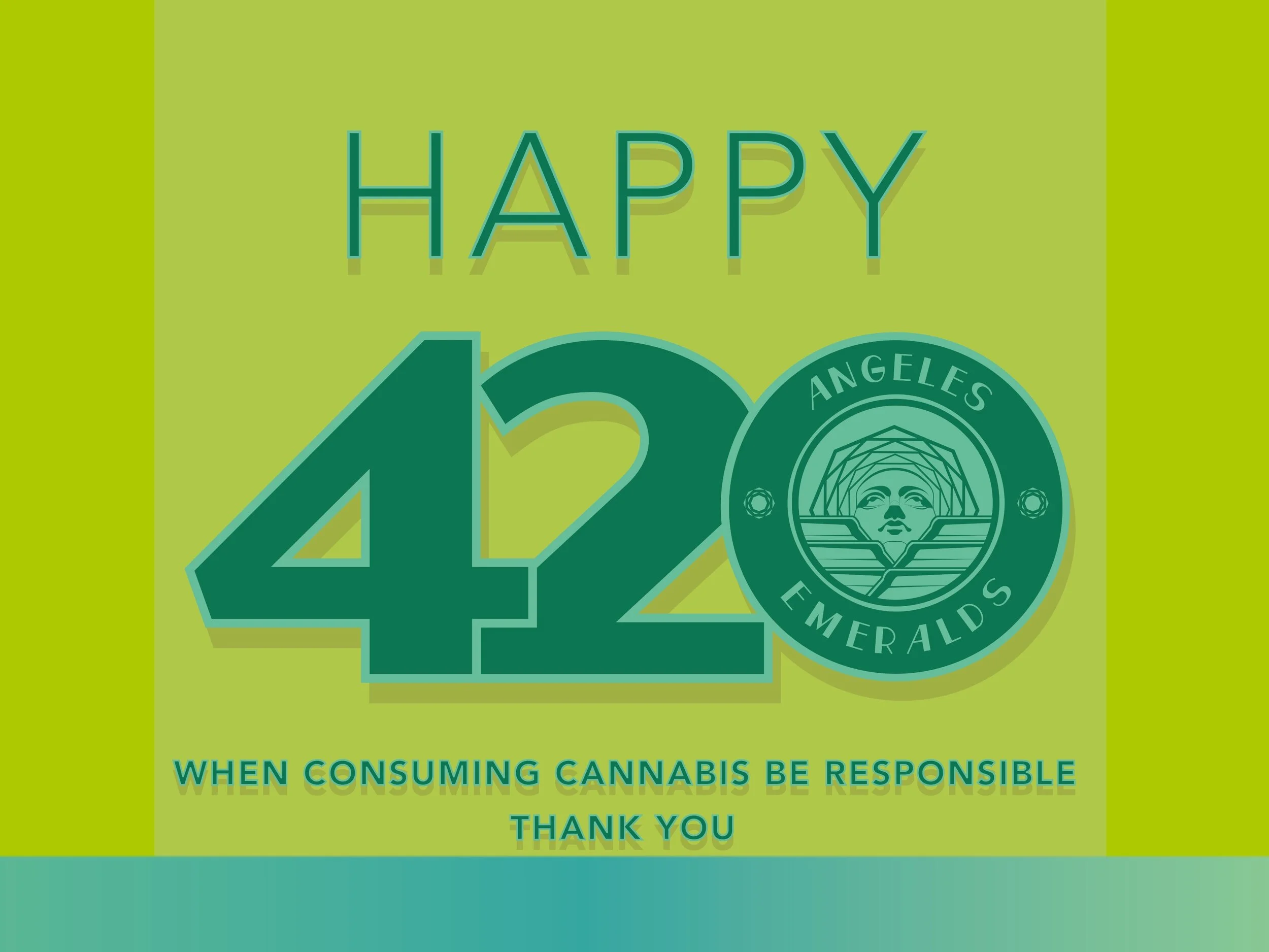 Happy 4/20! Enjoy Responsibly.