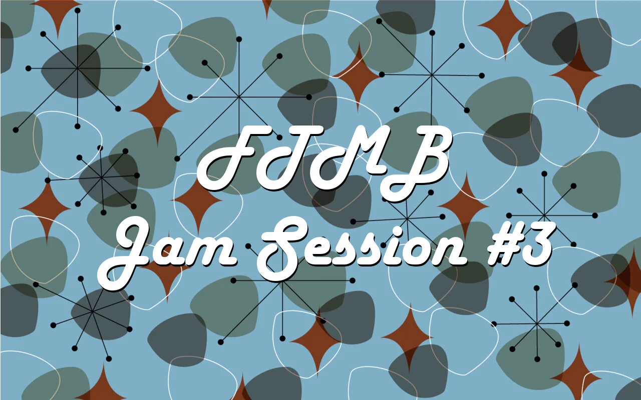 Episode 19: Jam Session #3
