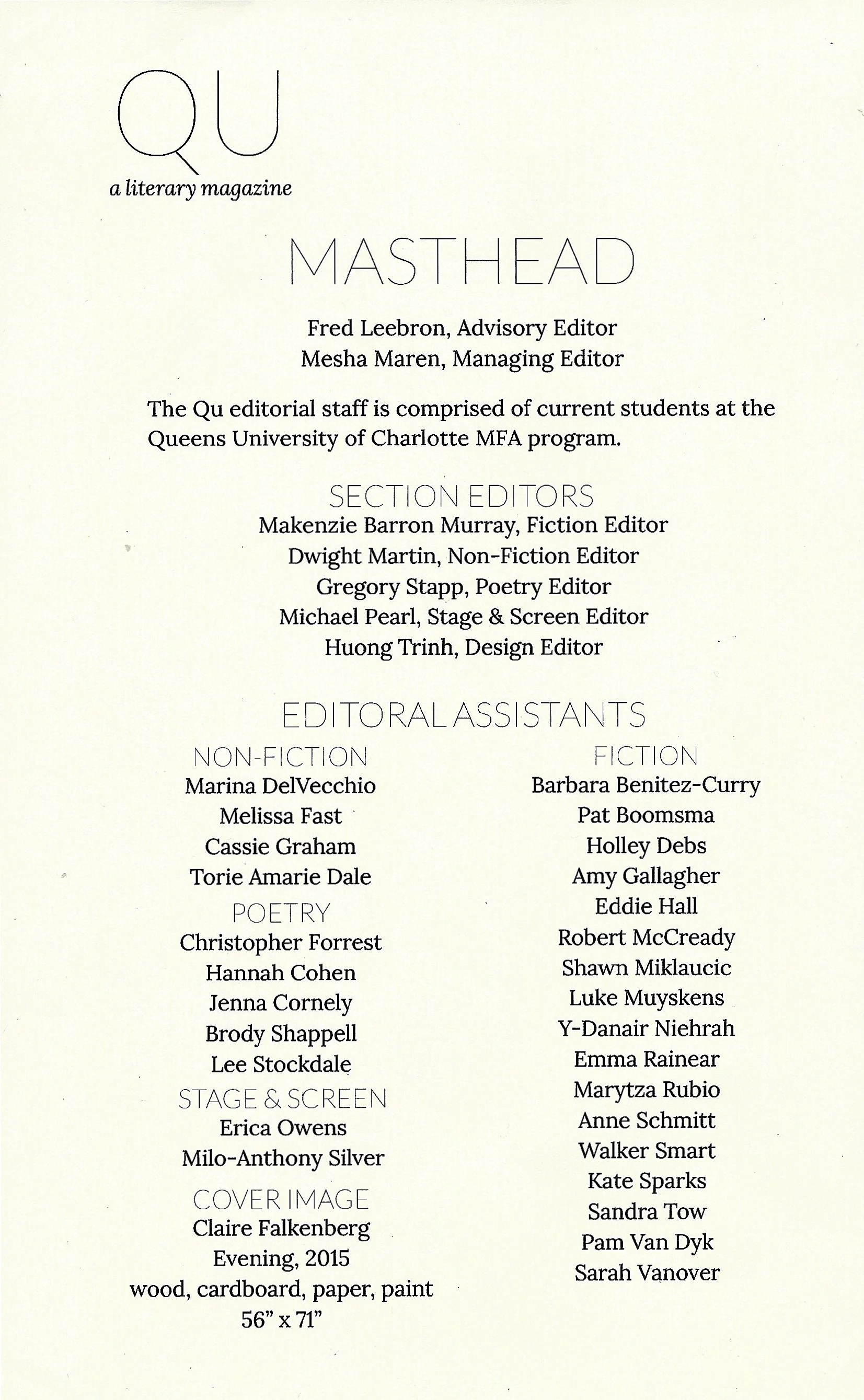   Queens University Literary Journal, "Volume 3" (Winter 2016)   Editor, Stage &amp; Screen Genre 