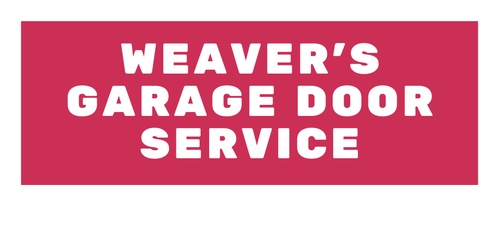 Weaver&#39;s Garage Door Service