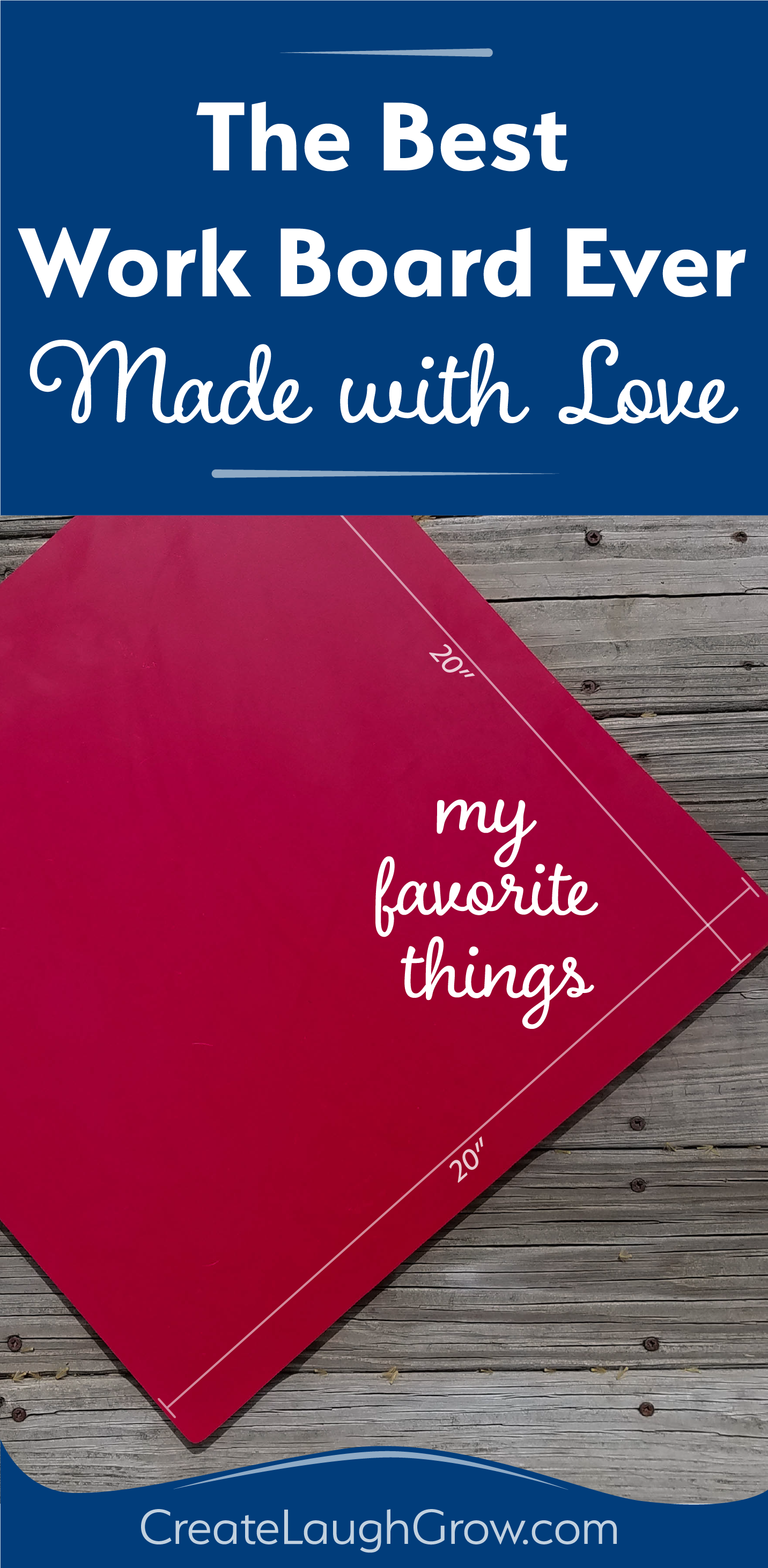 My Favorite Things The Best Work Board Ever — Create Laugh Grow