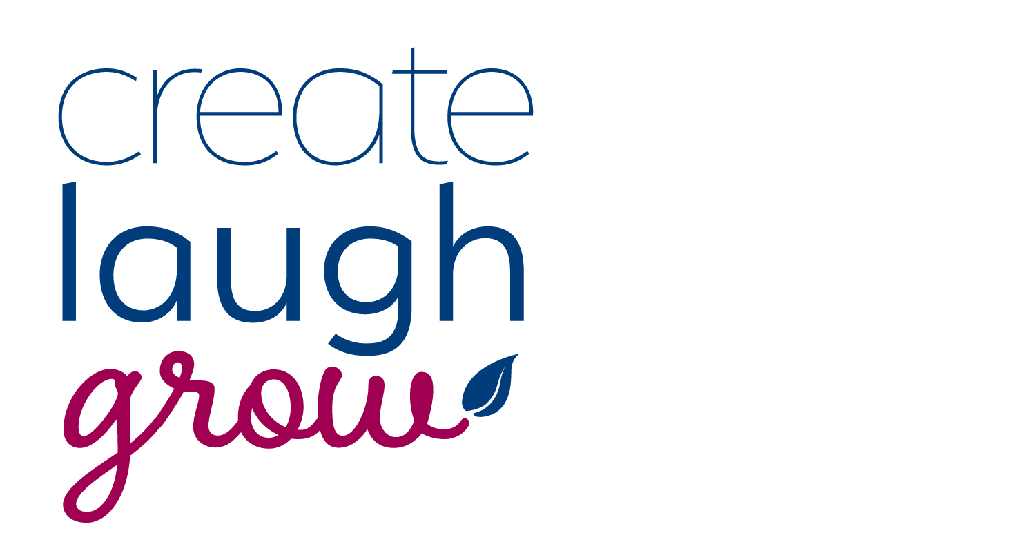 Create Laugh Grow
