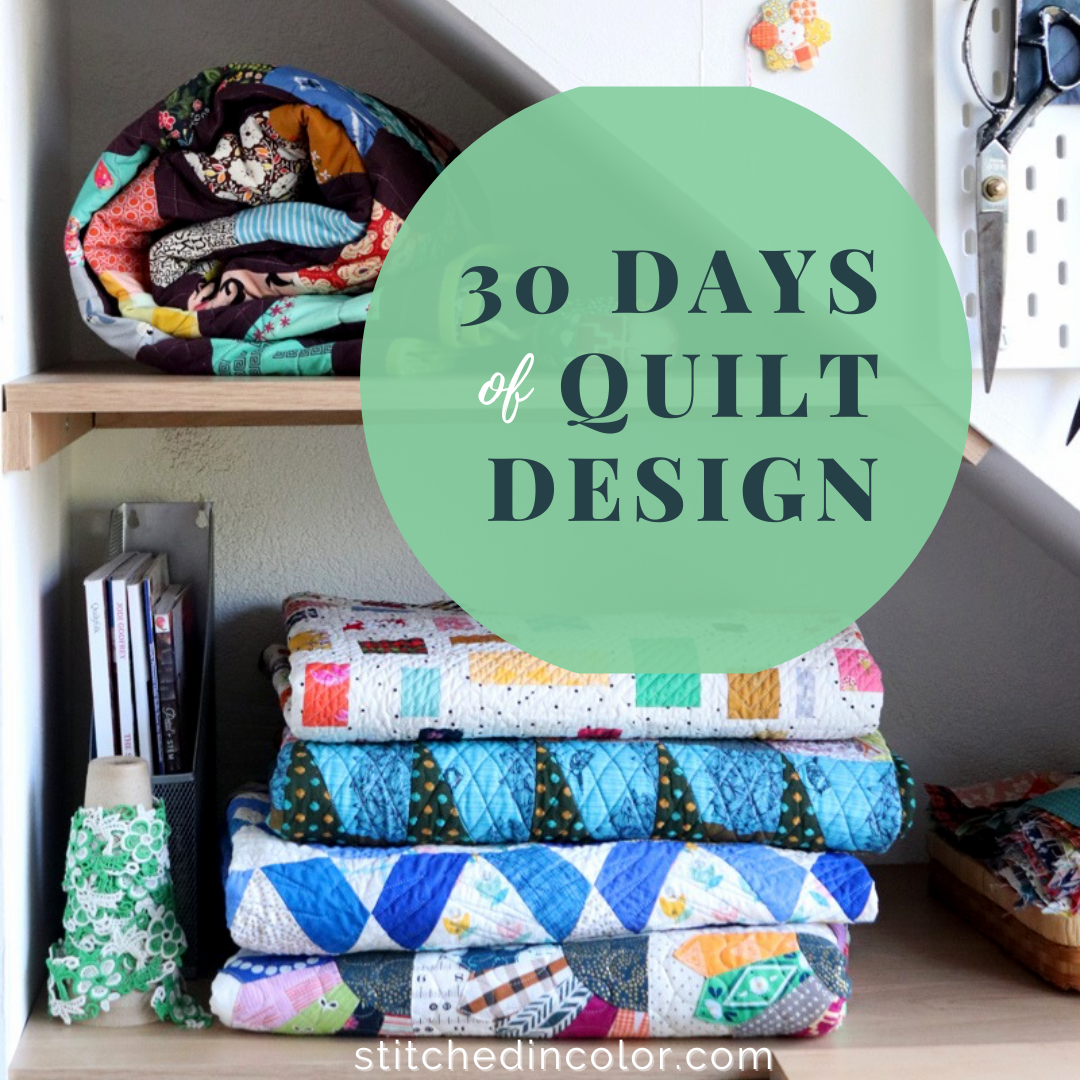 30 Days of Quilt Design 
