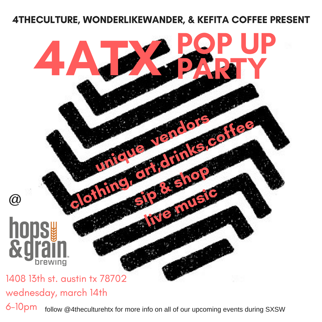4theculture presents 4ATX Pop-Up Party