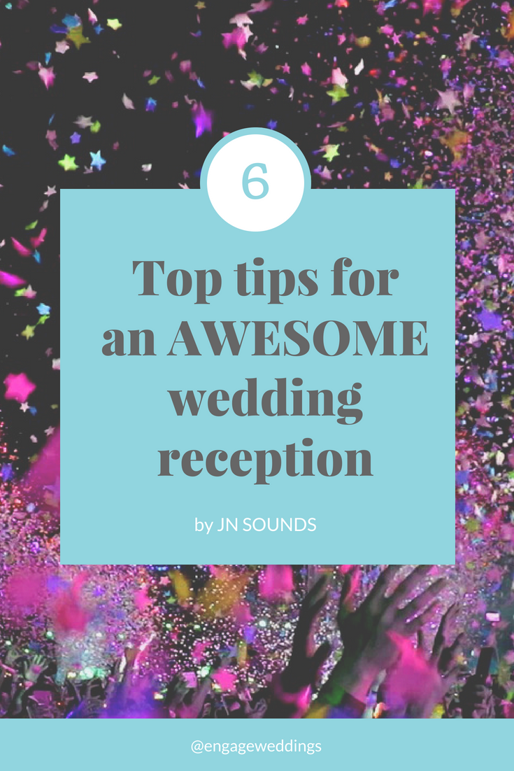 6 tips to ensure you have an awesome wedding reception