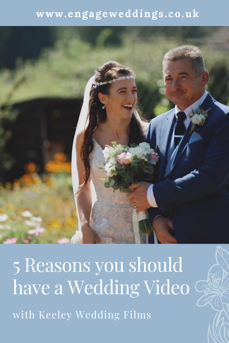 5 Reasons you should have a Wedding Video_Keeley Wedding Films_engageweddings.co.uk