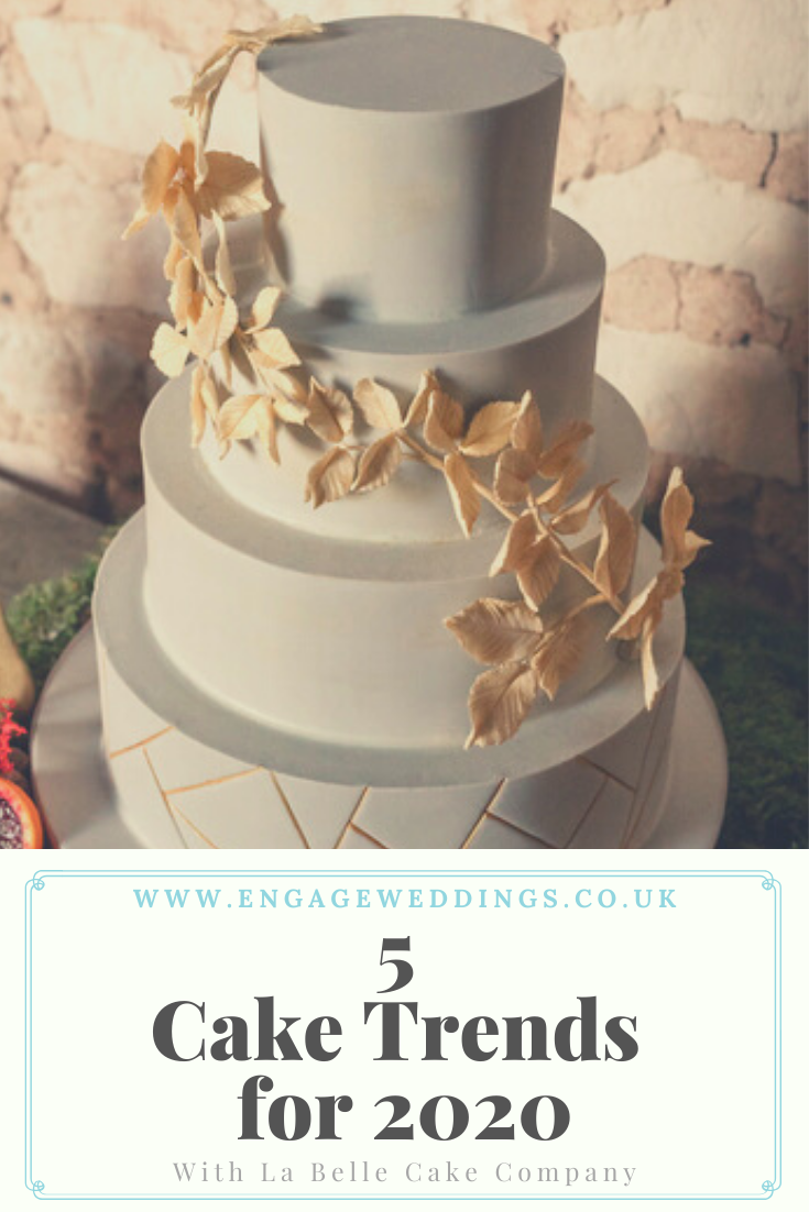 5 Cake Trends for 2020_www.engageweddings.co.uk