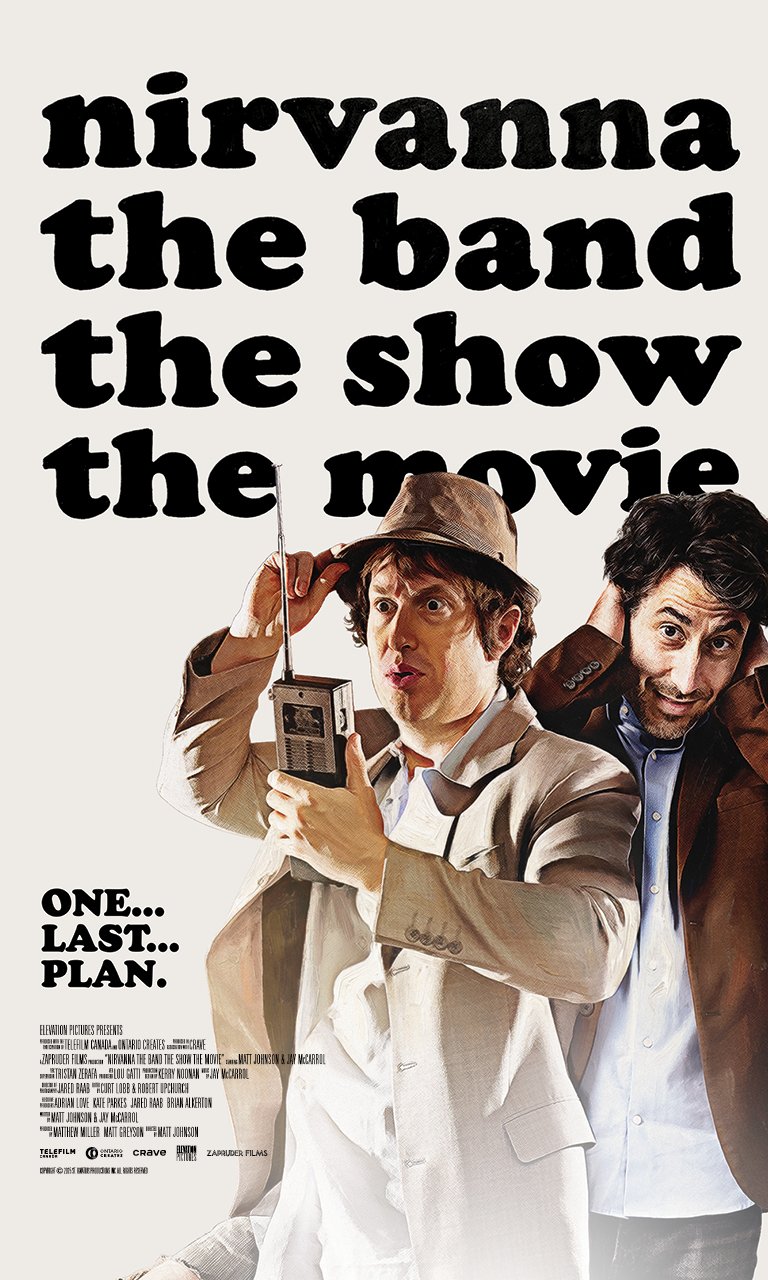 Nirvanna the Band the Show the Movie