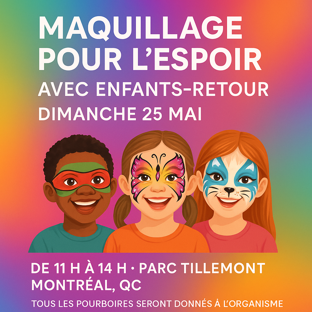 Un pinceau pour l’espoir – Maquillage pour Enfants-Retour, ce dimanche 25 mai