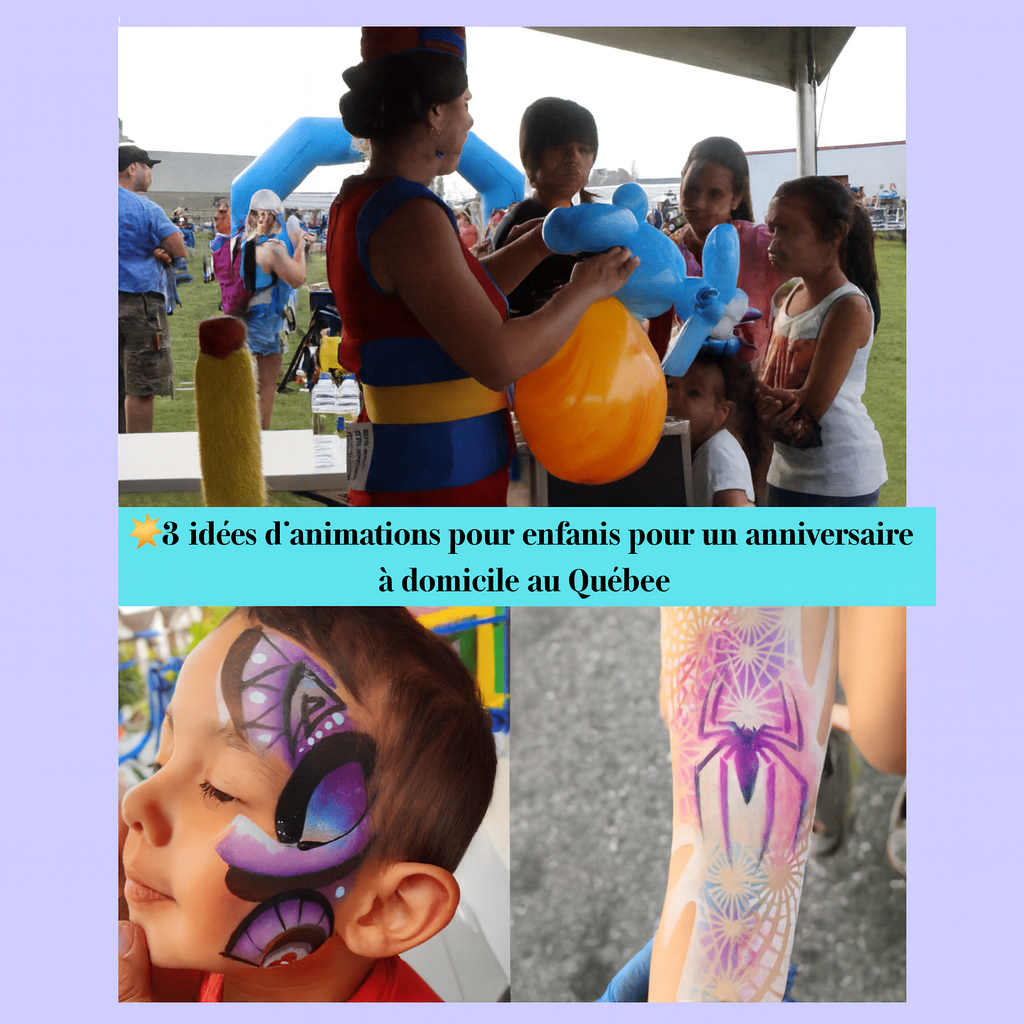 🌟3 idées d’animations pour enfants pour un anniversaire à domicile au Québec