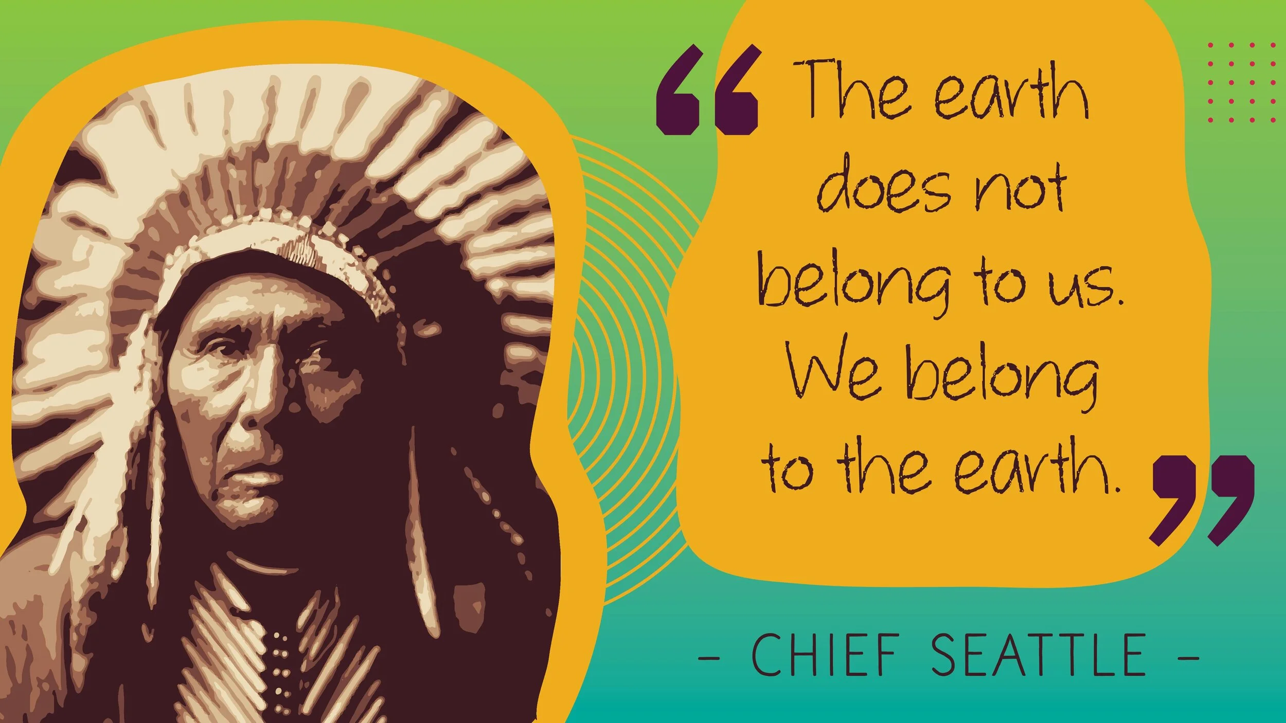 3 - Chief Seattle - Respect - PurposeFull People (3-5).jpg