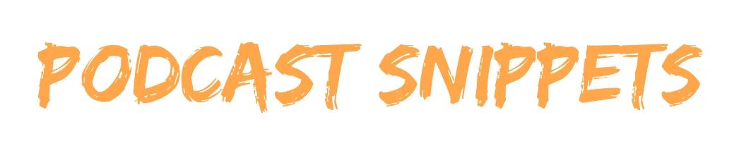 Podcast snippets.jpg