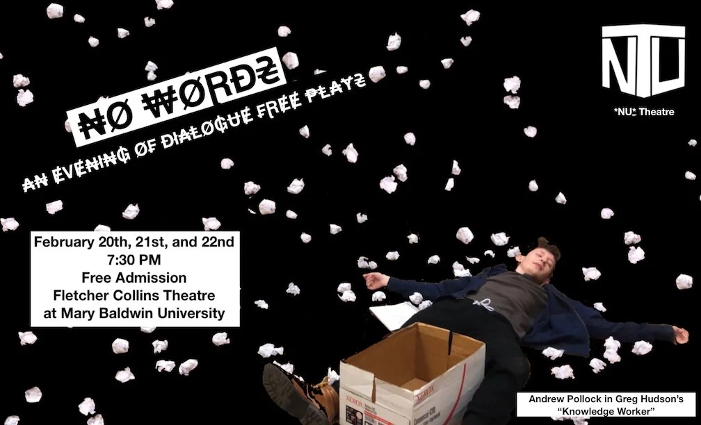 "No Words: An Evening of Dialogue Free Plays"