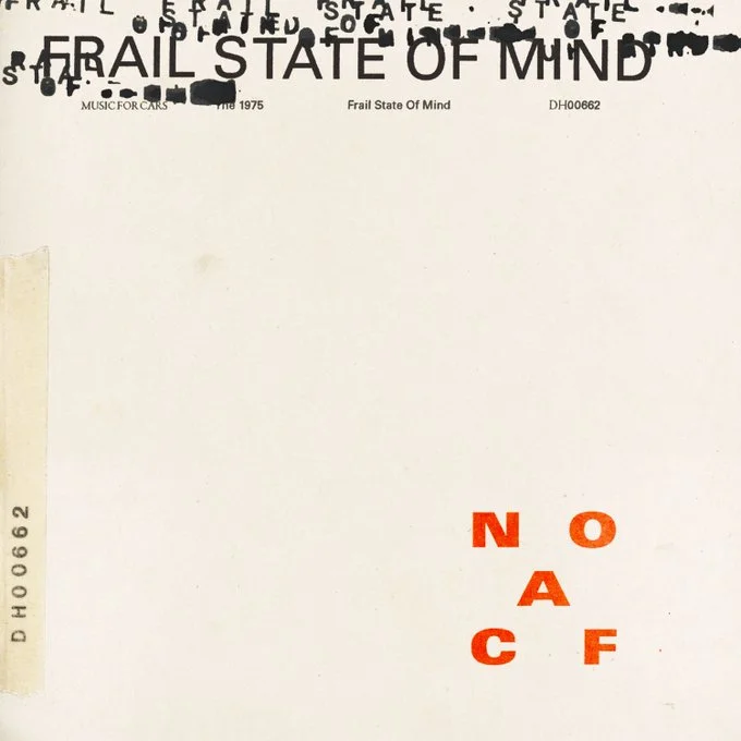 What does "Frail State of Mind" by The 1975 mean?