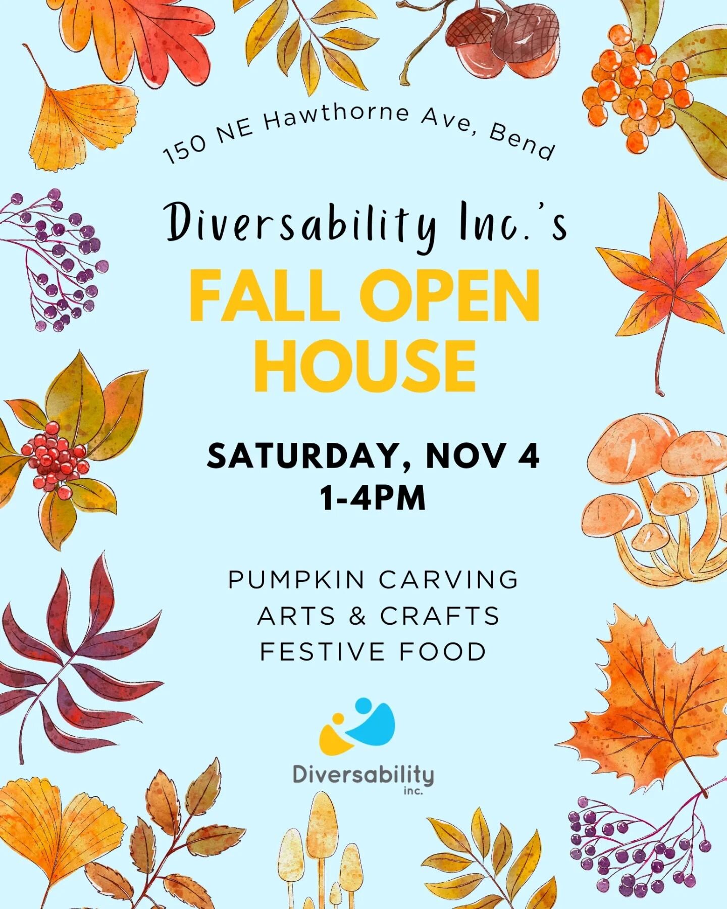 Today is Diversability inc's Open House! Come by for fall activities!