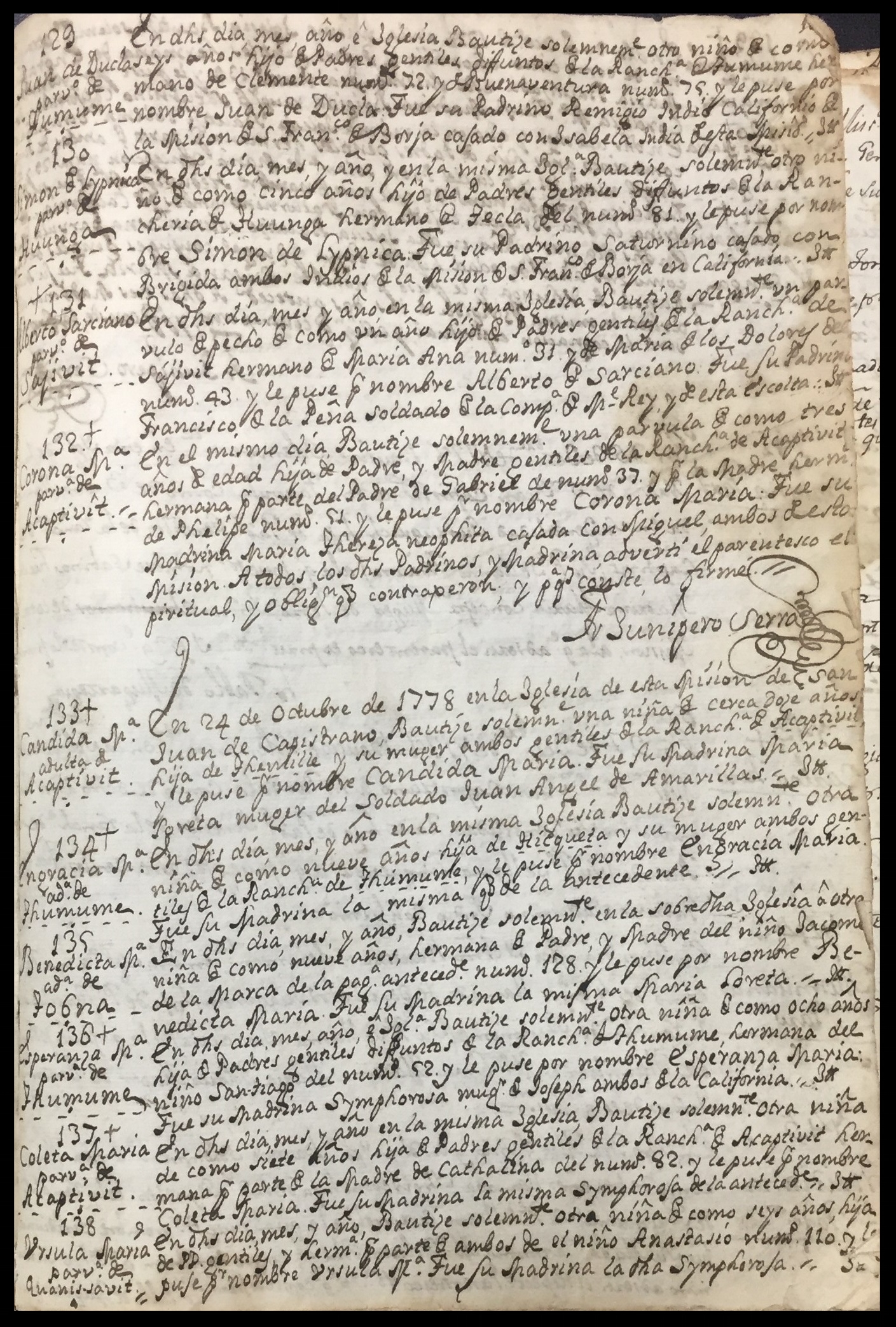 From Volume I of the archival Baptismal Registry of Mission San Juan Capistrano - 1778 - Serra's own Baptismal notation and signature - (c) Mission San Juan Capistrano