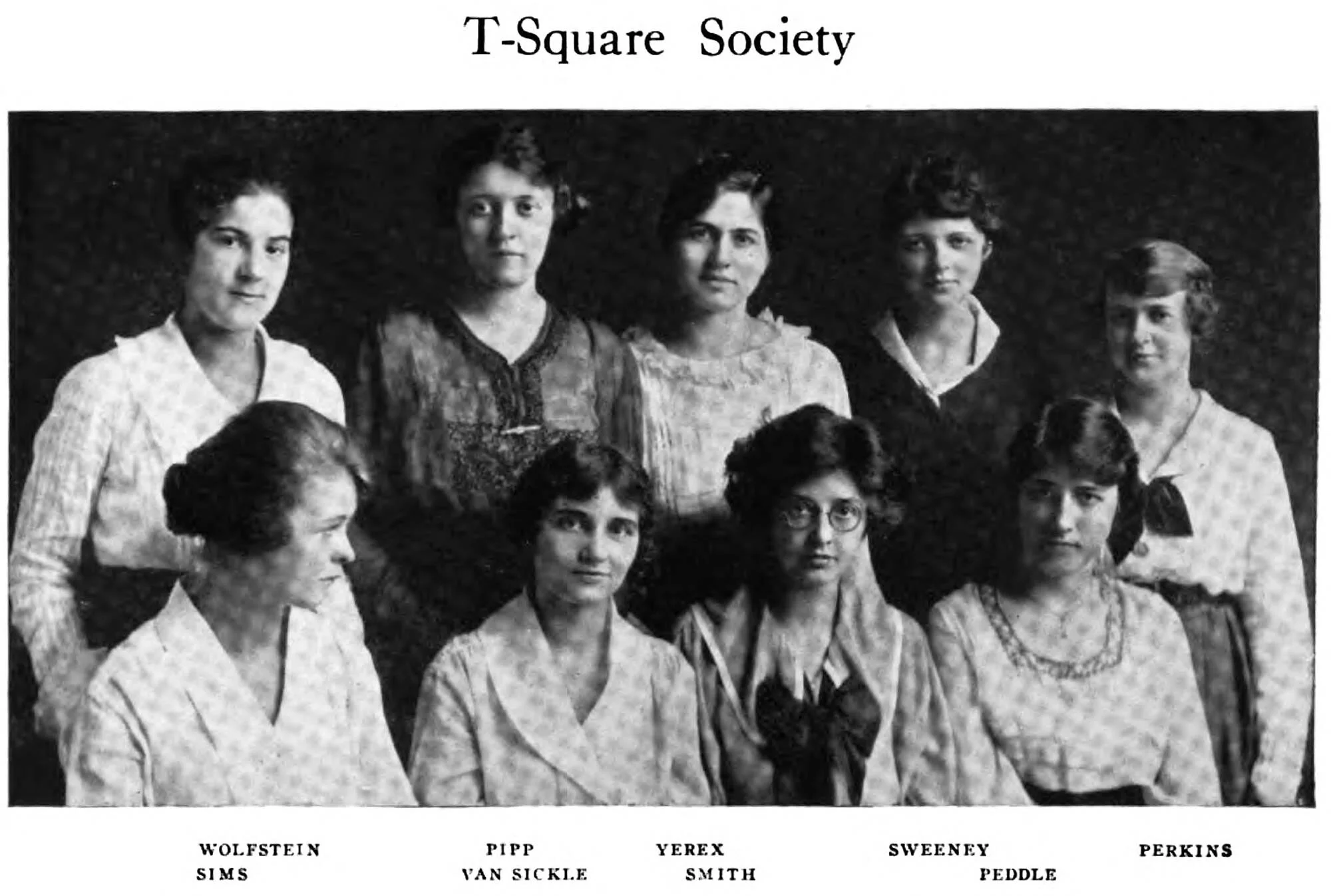 Members of the T-Square Society. (Bertha Yerex, Juliette Peddle, and Ruth Perkins are all depicted in this photograph.) Michiganensian, Volume 24, 1920, p. 665.