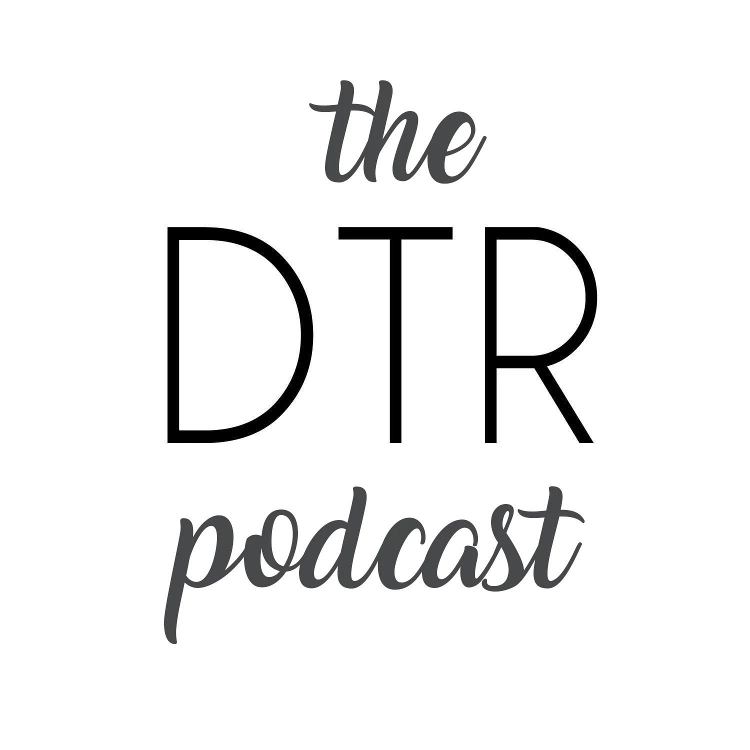 the dtr podcast.jpg