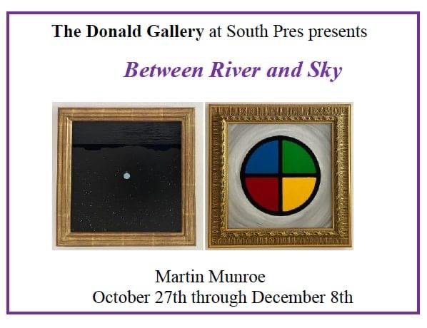 "Between River and Sky" at the Donald Gallery  South Presbyterian Church