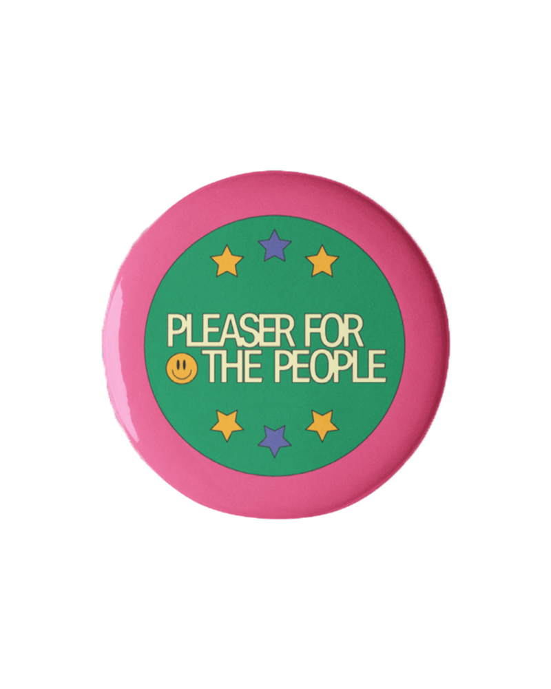  Pleaser Magazine — Pleaser for the People Button 