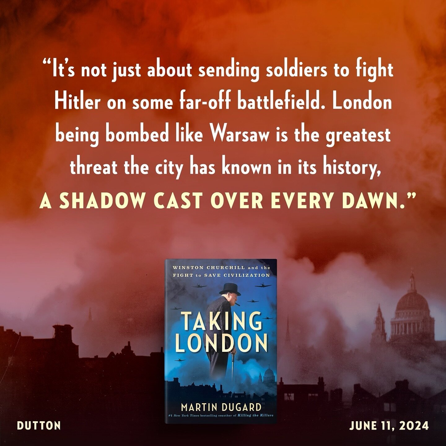 I love this line from my new book, Taking London. It tells the reader the incredible stakes facing Winston Churchill as the Battle of Britain begins. Read more when it goes on sale this coming June &mdash; just in time for Father&rsquo;s Day!

#savet