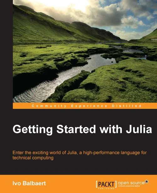 Book report: Getting Started with Julia Programming