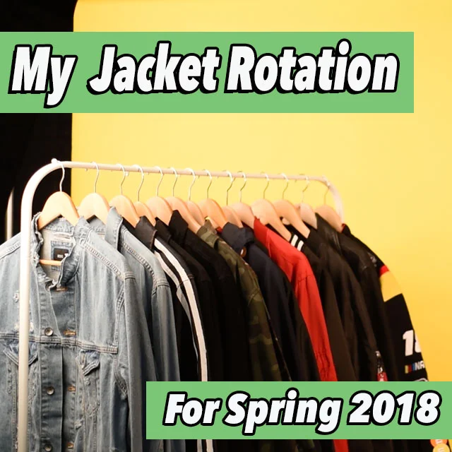 My-Jacket-Rotation-For-Spring-2018-HEADER.jpg