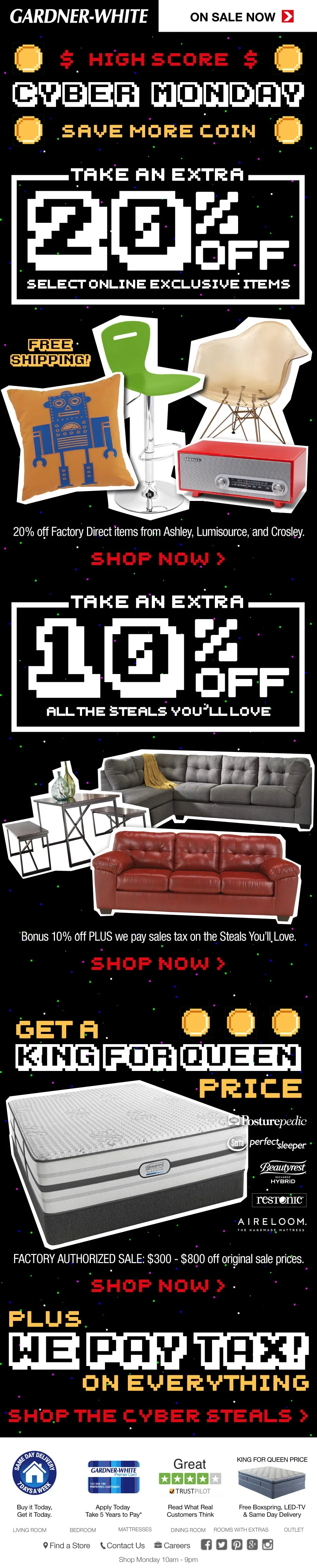 I created the concept and look for Gardner-White's 2016 Cyber Monday campaign. There were matching webpages and other support graphics made in this style as well. The coins were animated and spun like they do in old school video games.