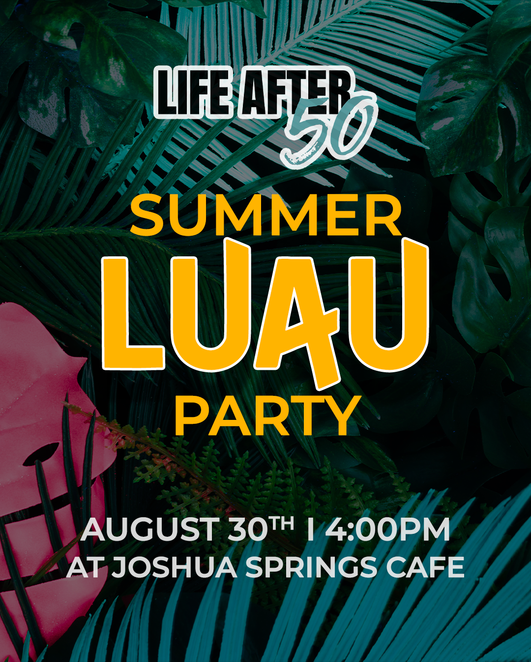 Life after Fifty Summer Luau Party