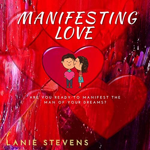 Lanie Stevens Manifesting Love Audiobook