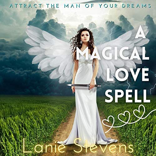 Lanie Stevens A Magical Love Spell Audiobook