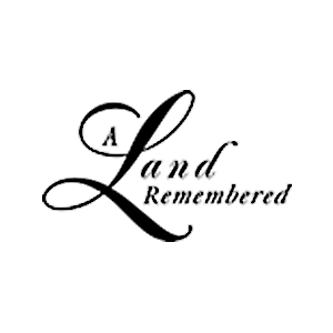 A Land Remembered