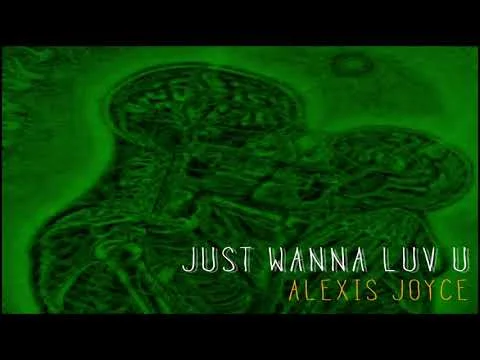 Just Wanna Luv U