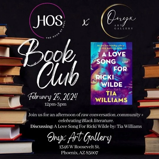 HOS x Onyx Art Gallery. Book Club discussion of Tia Williams' "A Love Song For Ricki Wilde"