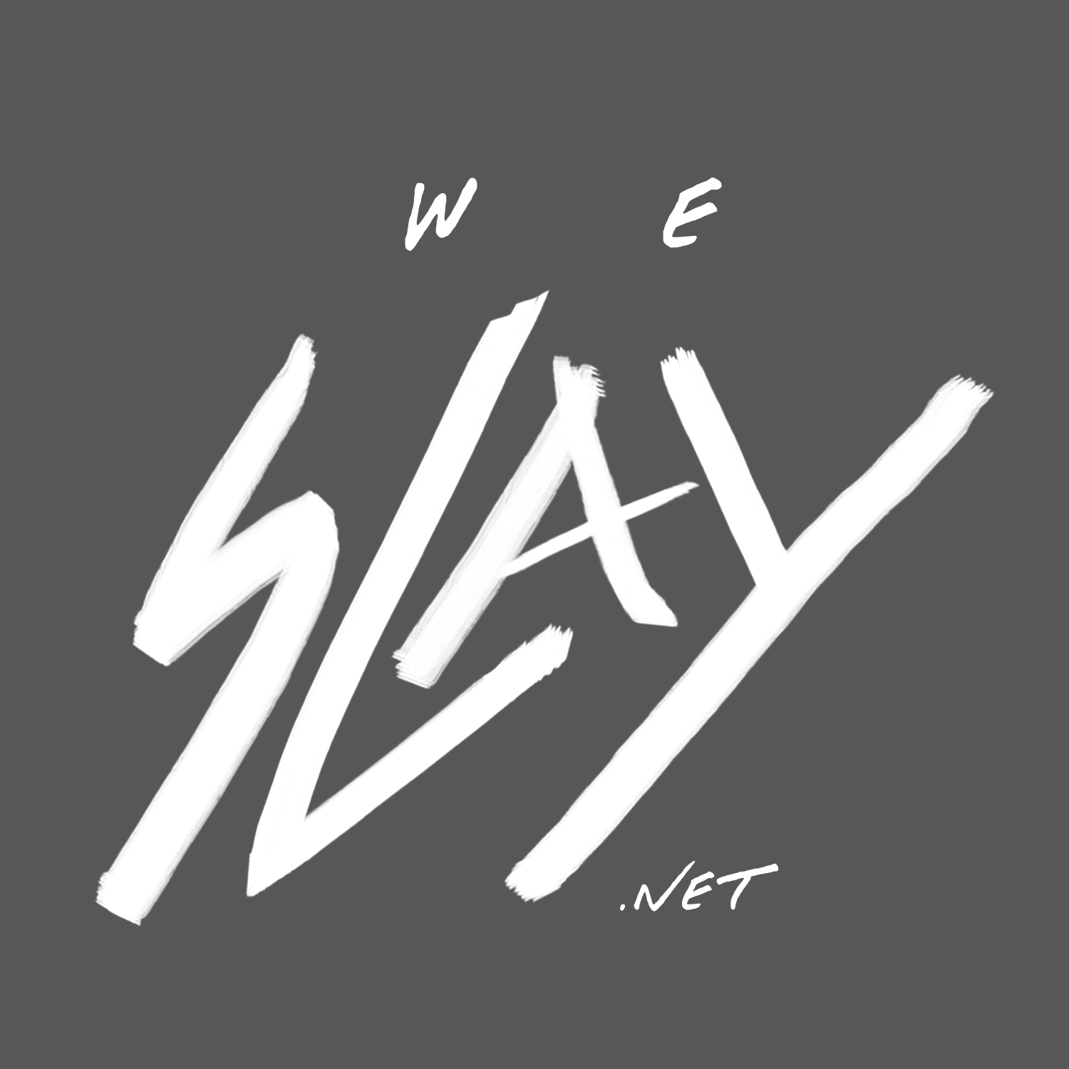 We Slay