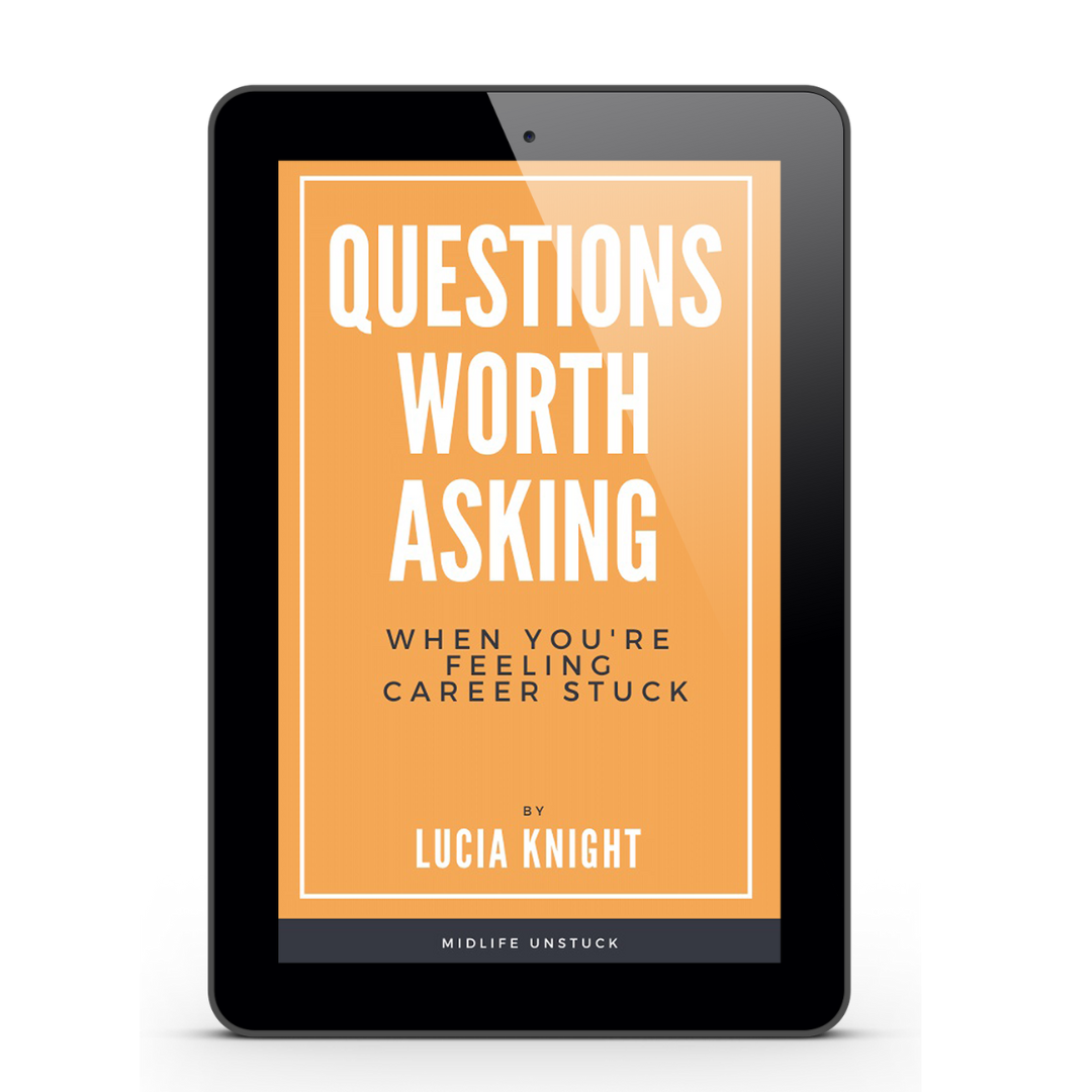 Questions worth asking Midlife Unstuck