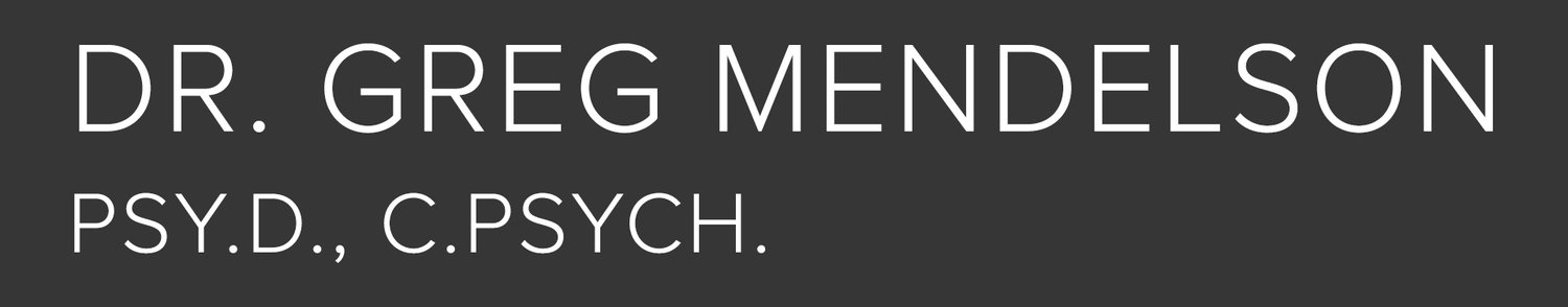 Dr. Greg Mendelson Psy.D., C. Psych