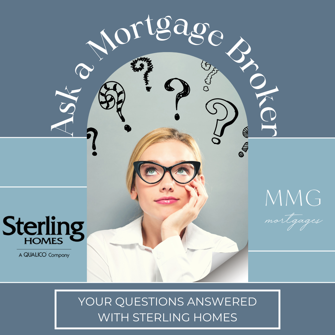 Ask A Mortgage Broker with Sterling Homes