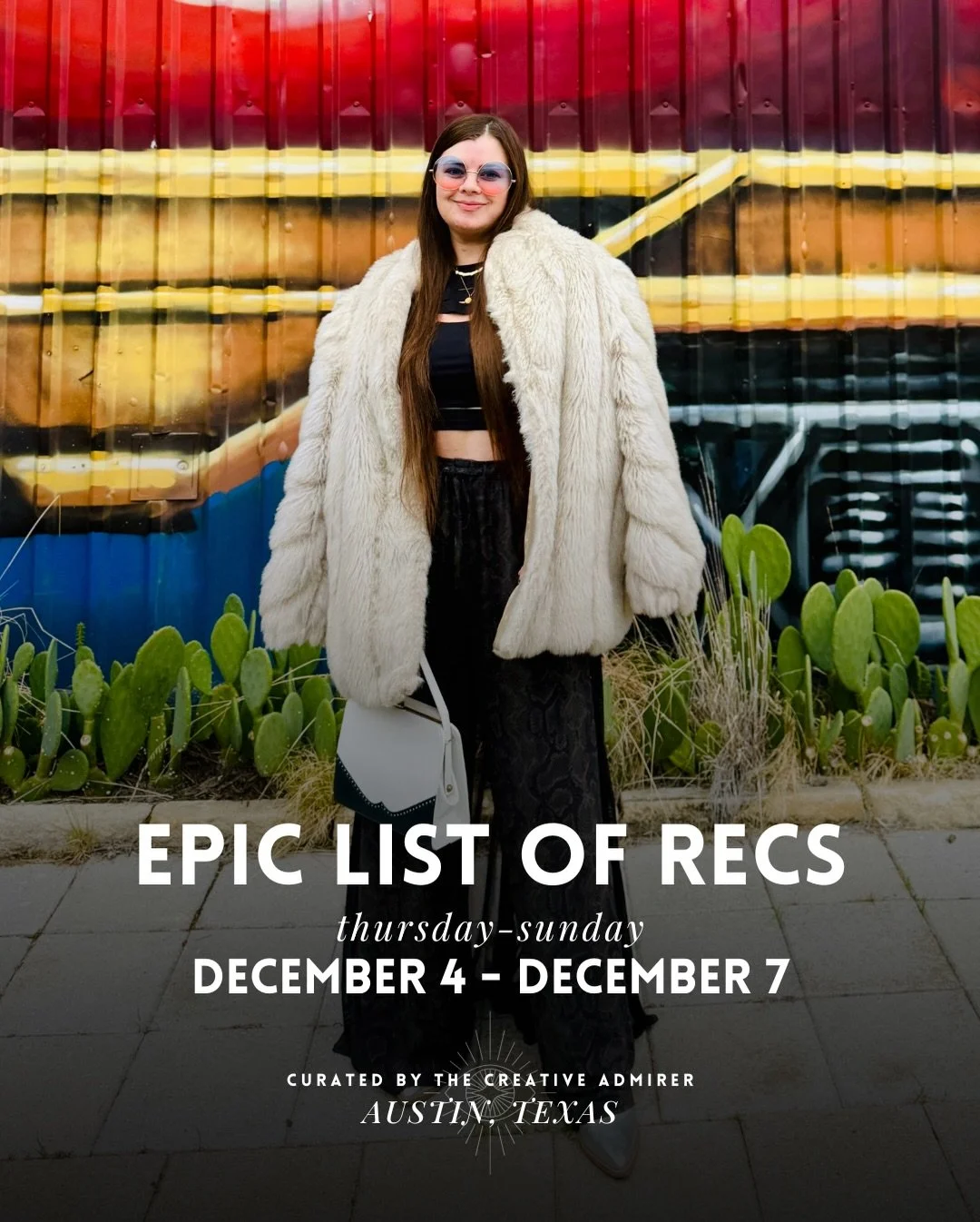 EPIC LIST OF ATX RECS 🙌 Thursday, December 4th - Sunday, December 7th 

~HOLY MOLY BATMAN! Not only have I worn fur every day this week, which is great, but ALSO this weekend&rsquo;s events are stacked, stacked, stacked! It&rsquo;s like everyone cam