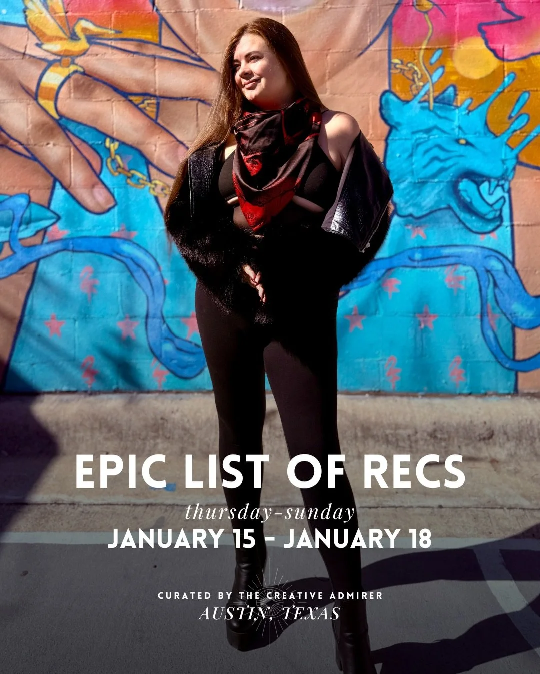🥂 EPIC LIST OF ATX RECS! Thursday, January 15th - Sunday, January 18th

~ Still a bit of a &ldquo;chill&rdquo; weekend as people start to get back into town, but gear up for February y&rsquo;all, already seeing a lot of fun announcements rolling in!