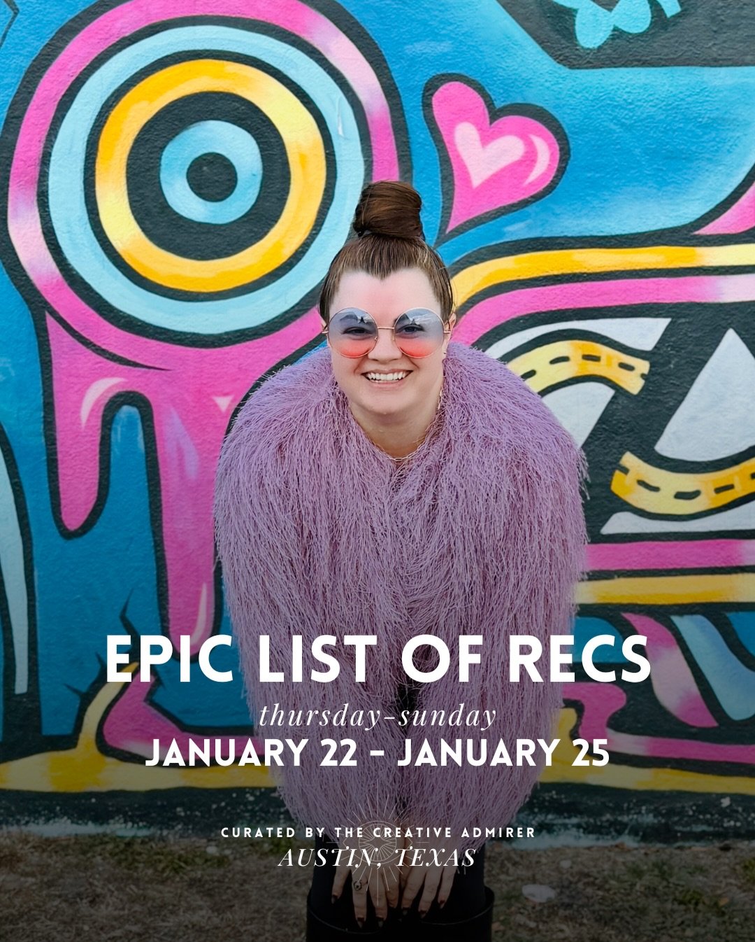 🥂 EPIC LIST OF ATX RECS! Thursday, January 22 - Sunday, January 25

~ LOTS of reschedules due to the weather forecast, double check before heading out that it&rsquo;s safe conditions and that the event is still happening this weekend! 

Thursday loo