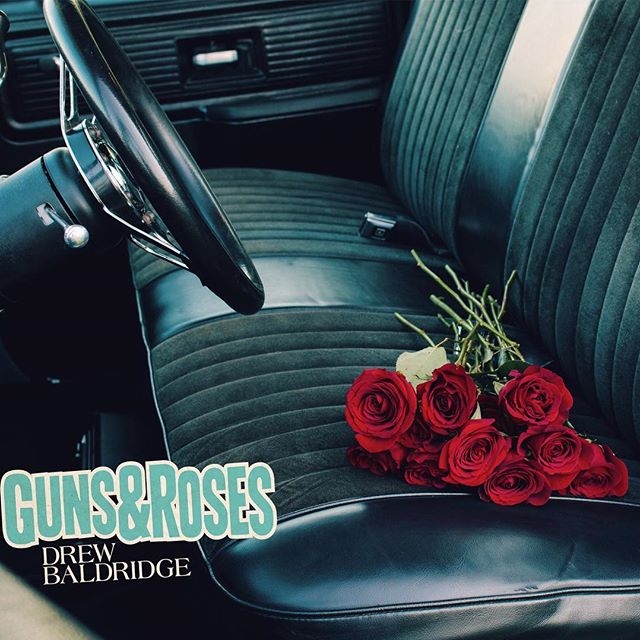 Drew Baldrige | "Guns & Rose"