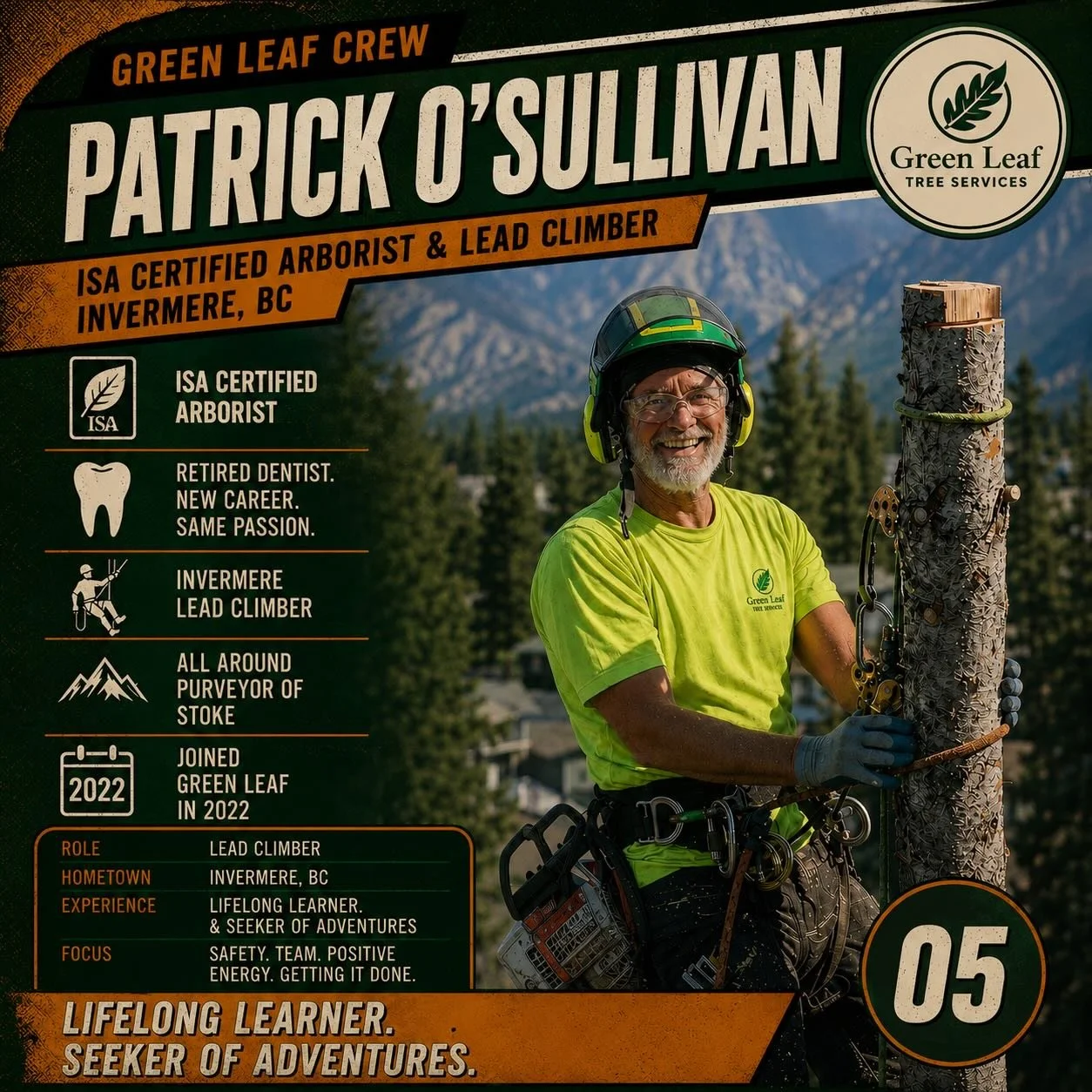 CREW SPOTLIGHT // PATRICK O&rsquo;SULLIVAN 🌲☘️

Meet Patrick O&rsquo;Sullivan, Lead Climber on our Invermere crew.

A retired dentist, proud Irishman, ISA Certified Arborist, and all-around purveyor of stoke, Patrick brings skill, positivity, and ad