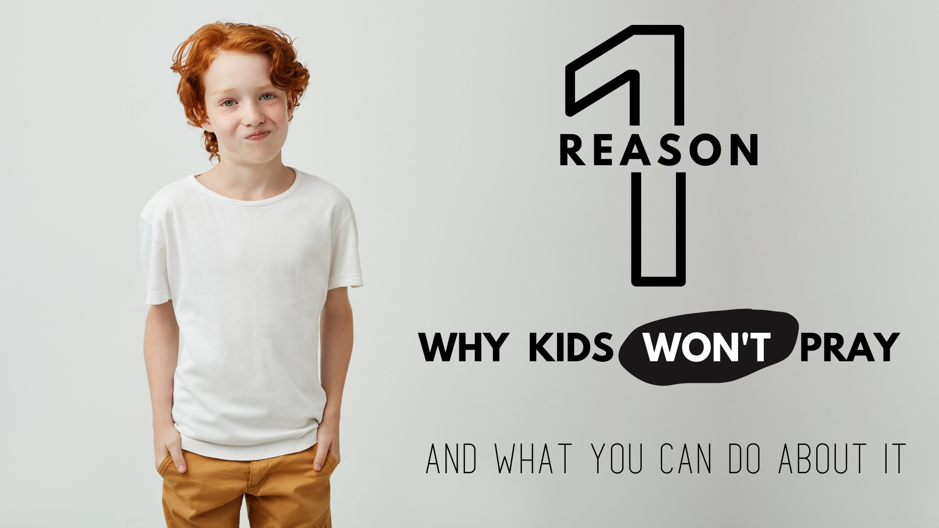 One reason kids won't pray (and what you can do about it)