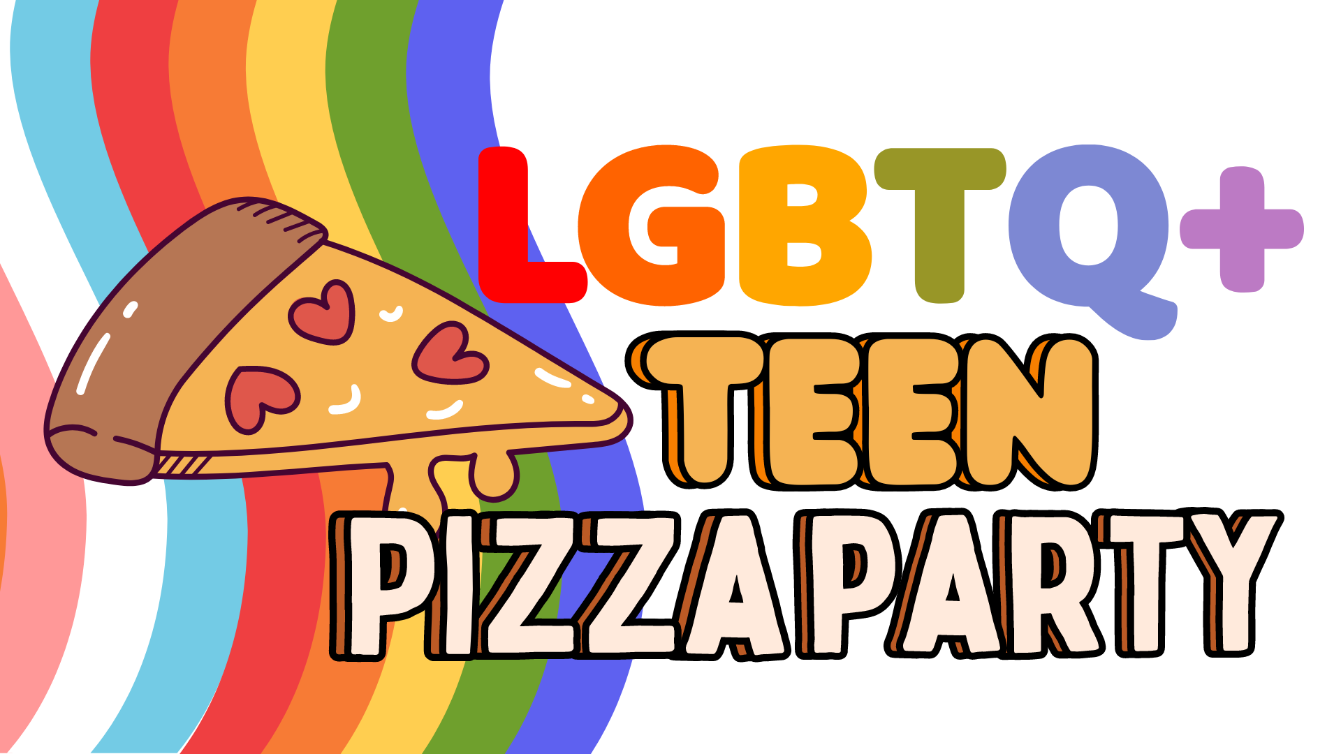 LGBTQ+ TEEN Pizza Party🍕🏳️🌈🏳️⚧️