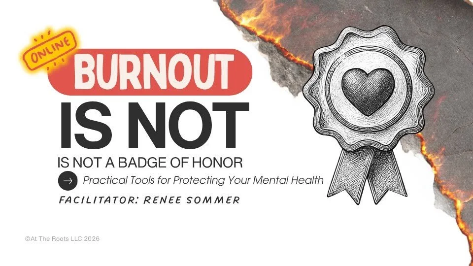 Burnout is not a badge of honor - virtual lunch &amp; Learn