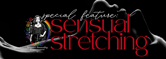 Me Time Special Feature: Sensual Stretching