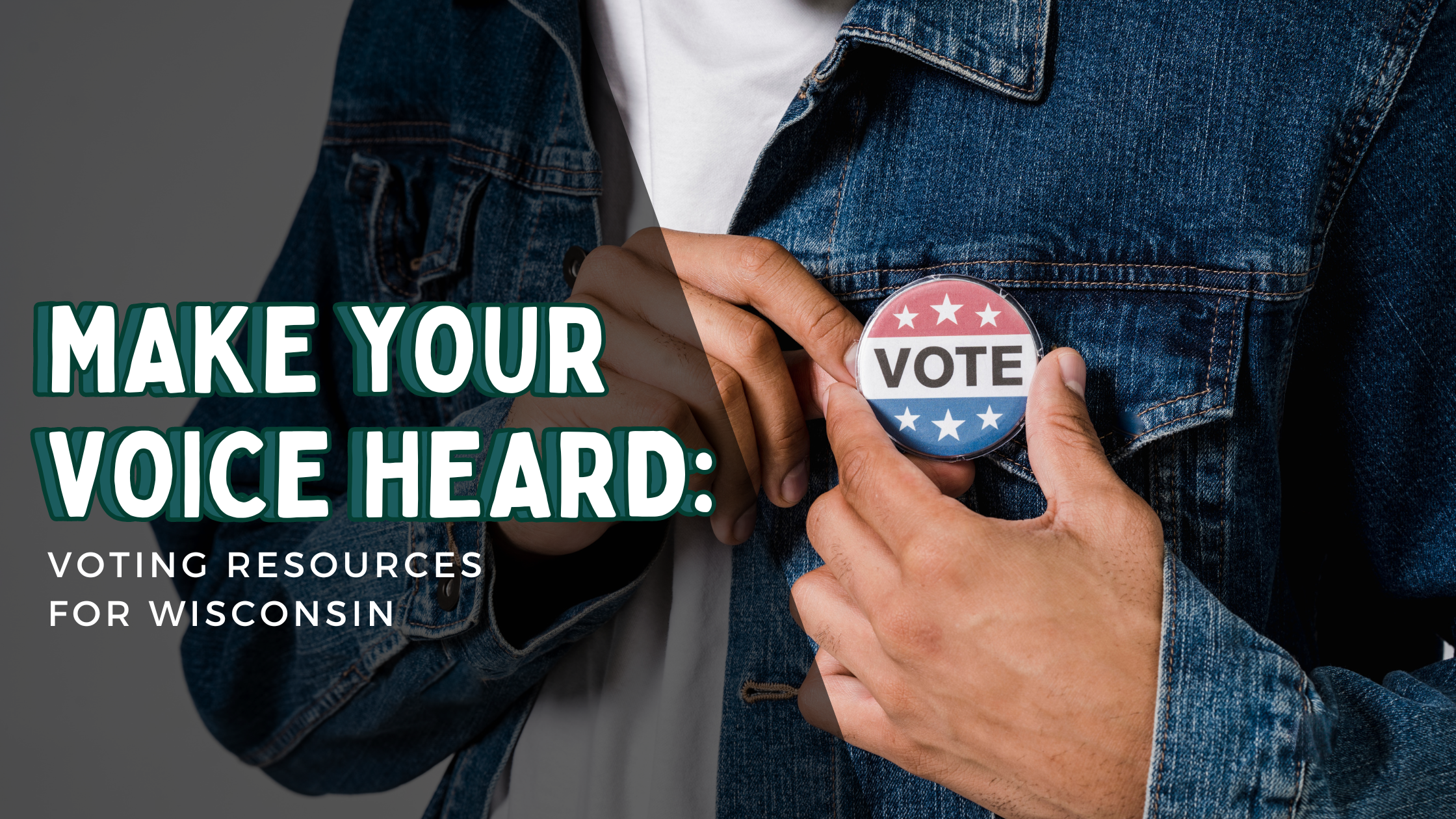 Make Your Voice Heard: Voting Resources for Wisconsin — At The Roots LLC