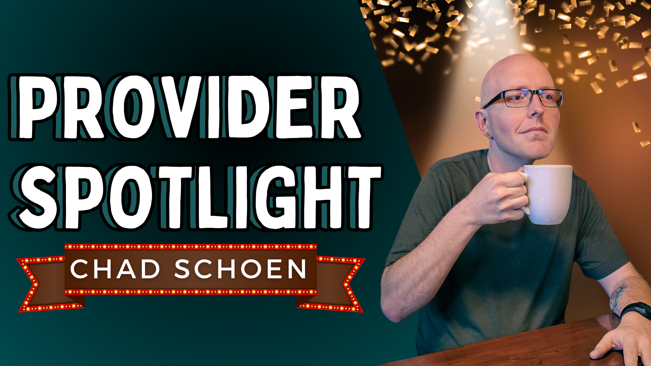PROVIDER SPOTLIGHT: Chad Schoen — At The Roots LLC